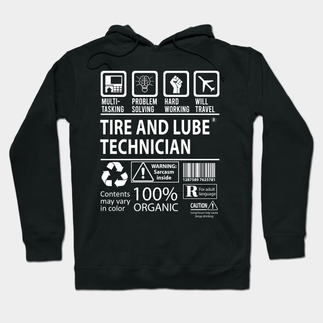 Tire And Lube Technician T Shirt - MultiTasking Certified Job Gift Item Tee Hoodie by Aquastal